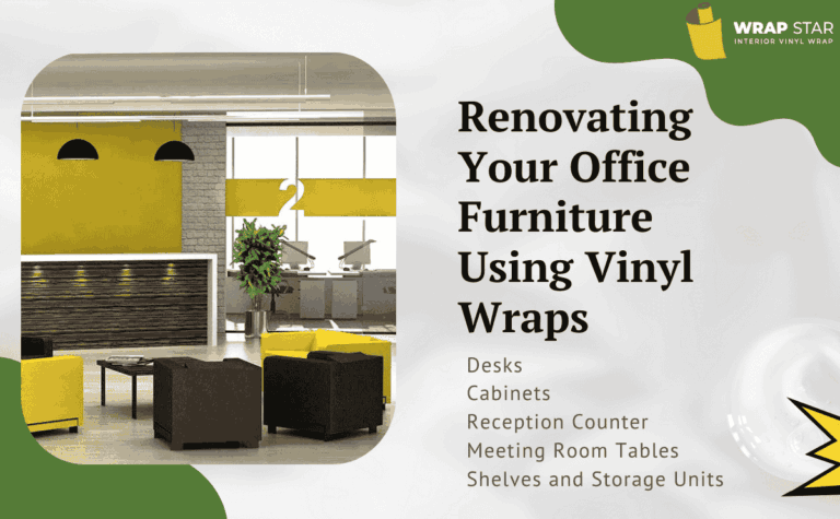 Renovating Your Office Furniture Using Vinyl Wraps